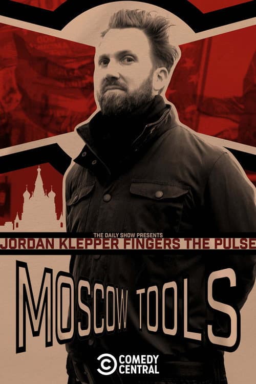 Постер: Jordan Klepper Fingers the Pulse: Moscow Tools