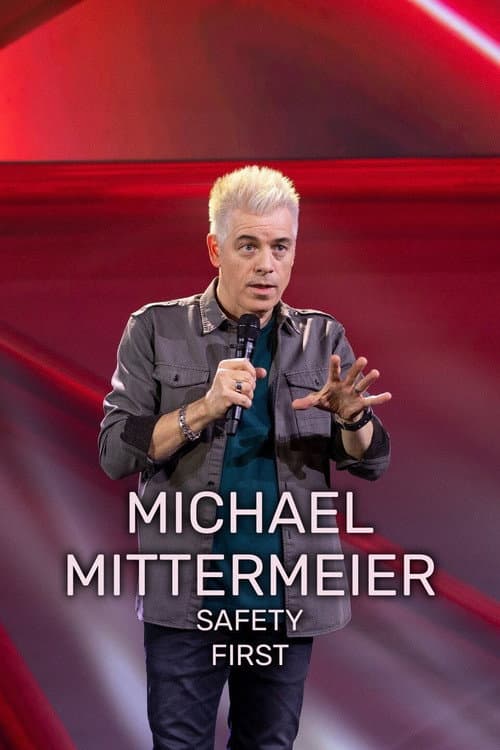 Постер: Michael Mittermeier: Safety First