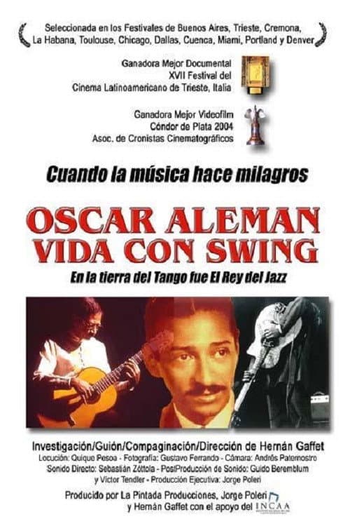 Постер: Oscar Alemán, vida con swing