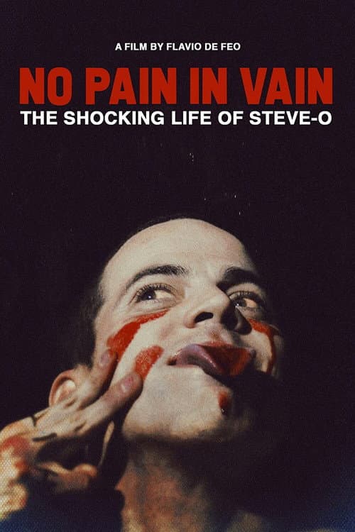 Постер: NO PAIN IN VAIN - The Shocking Life of Steve-O