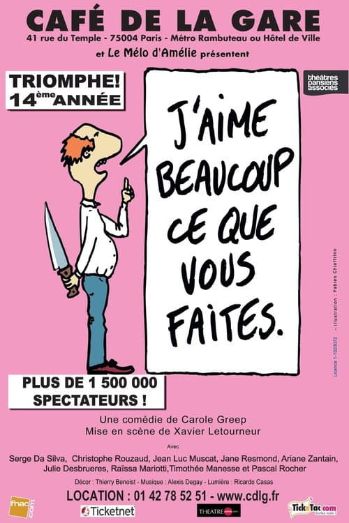 Постер: J'aime beaucoup ce que vous faites