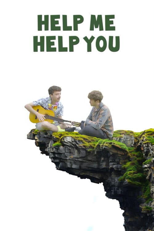 Постер: Help Me Help You