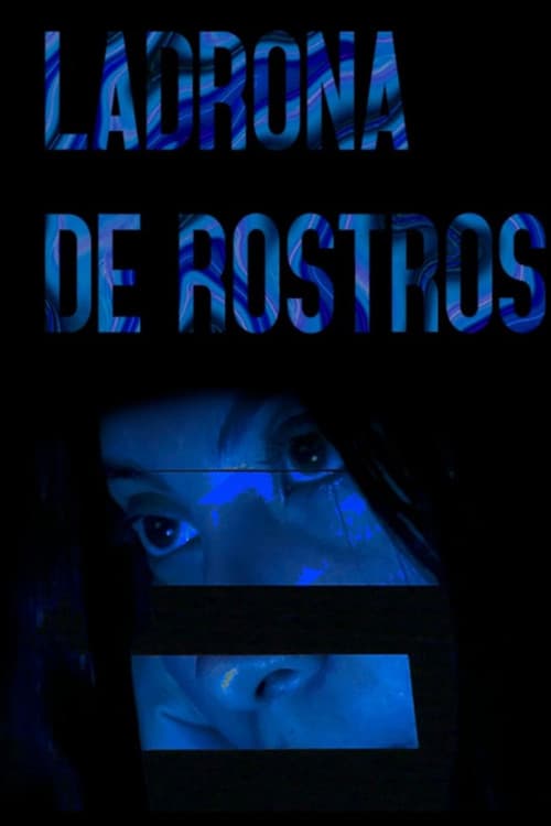 Постер: Ladrona de rostros