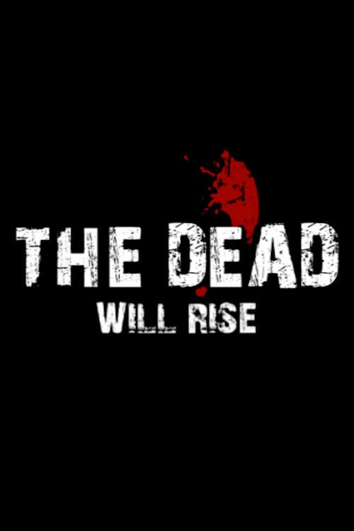 Постер: The Dead… Will Rise!