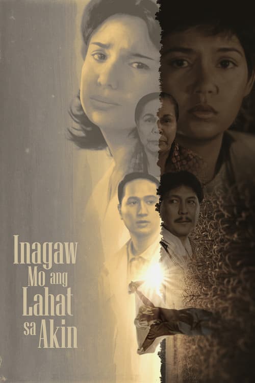 Постер: Inagaw Mo ang Lahat sa Akin