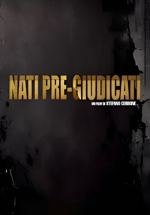 Постер: Nati Pre-Giudicati