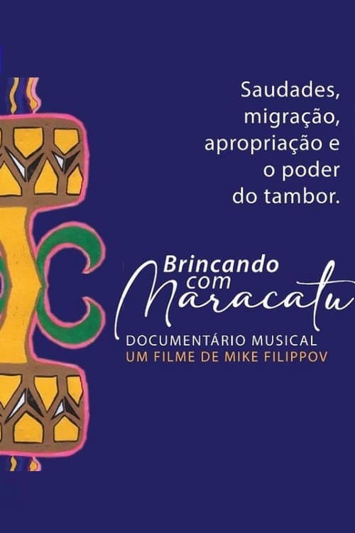 Постер: Brincando com Maracatu