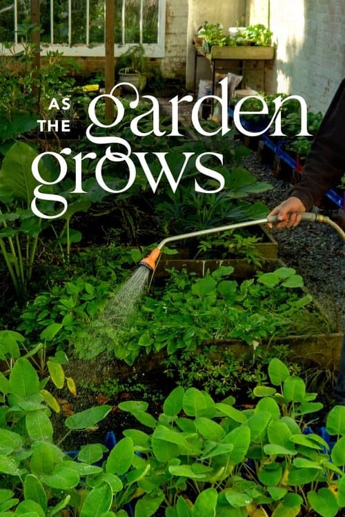 Постер: As The Garden Grows