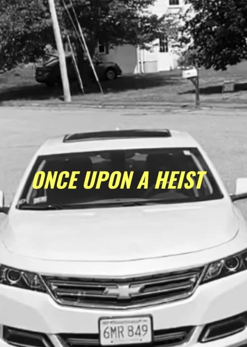 Постер: Once Upon A Heist