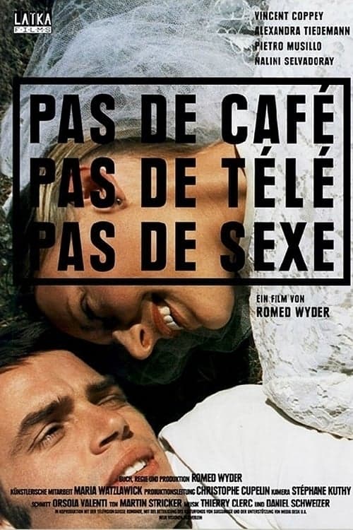 Постер: Pas de café, pas de télé, pas de sexe