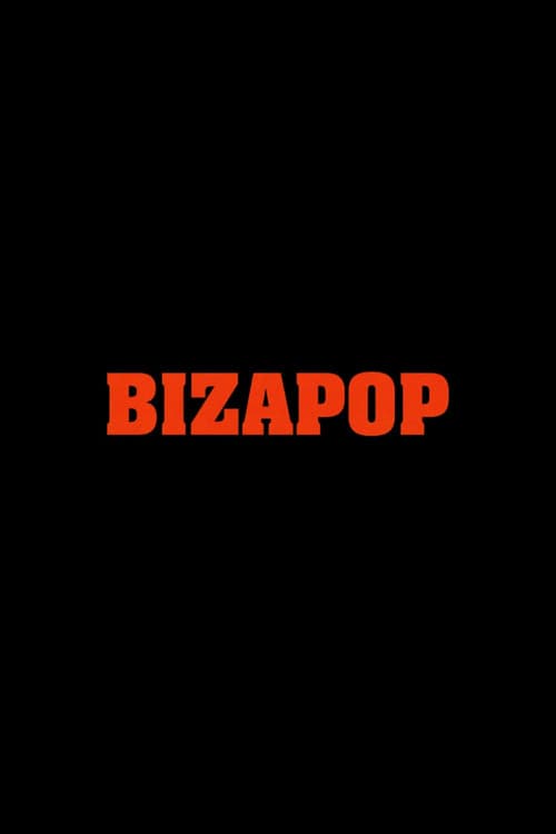 Постер: BIZAPOP