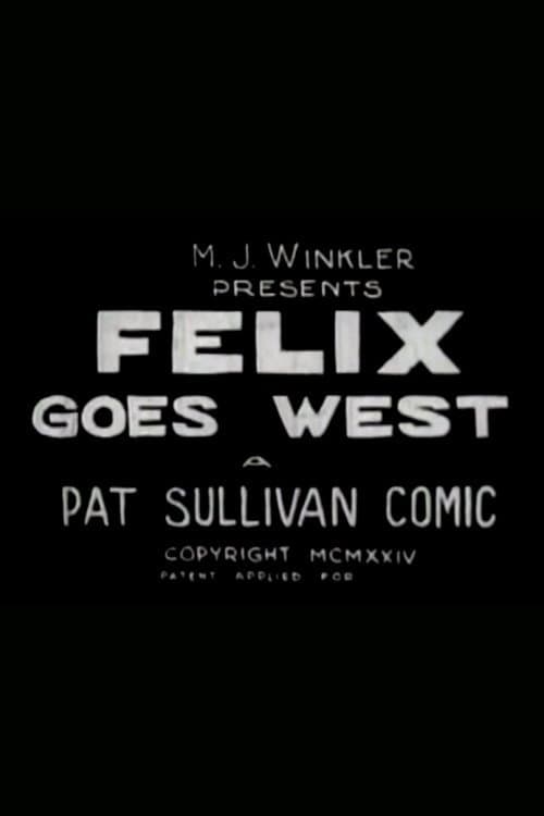 Постер: Felix Goes West