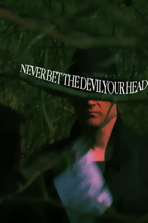 Постер: Never Bet the Devil Your Head