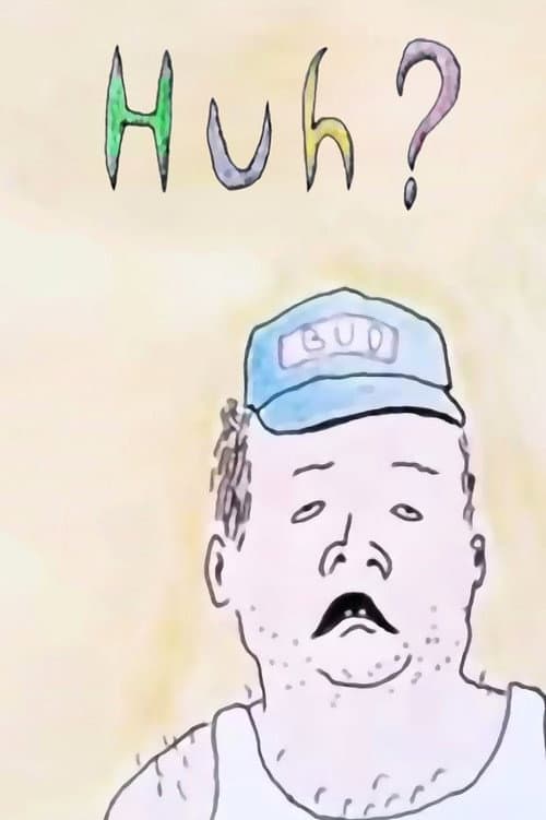 Постер: Huh?