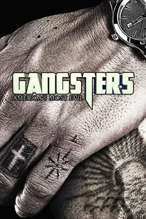 Постер: Gangsters: America's Most Evil