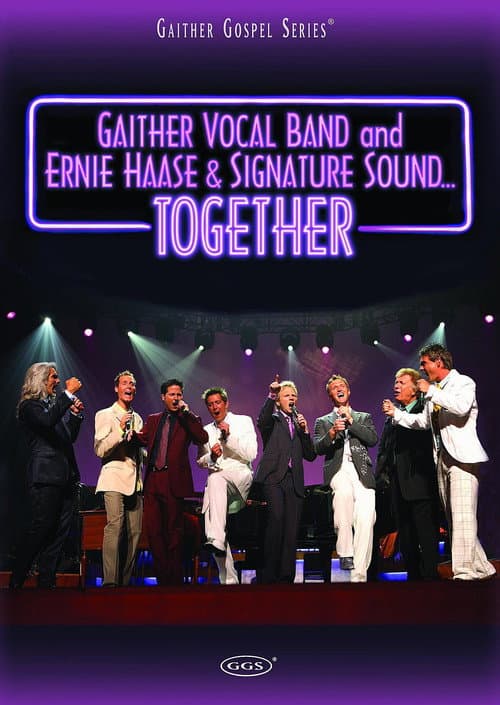 Постер: Gaither Vocal Band and Ernie Haase & Signature Sound...Together