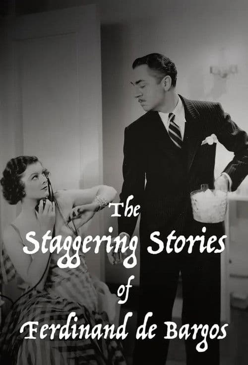 Постер: The Staggering Stories of Ferdinand de Bargos