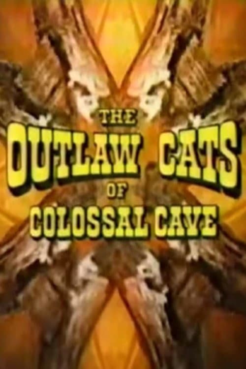 Постер: The Outlaw Cats of Colossal Cave