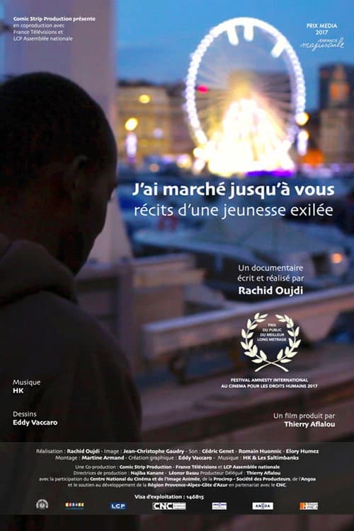 Постер: Récits d'une jeunesse exilée - J'ai marché jusqu'à vous