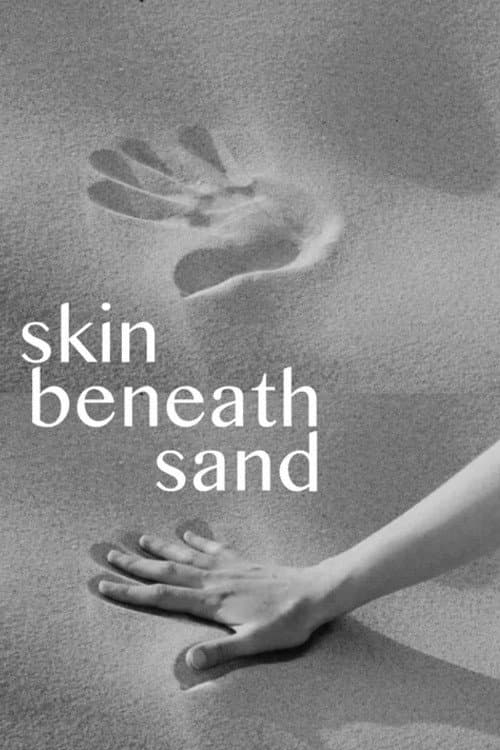Постер: Skin Beneath Sand