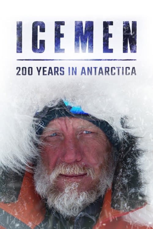 Постер: Icemen: 200 Years in Antarctica
