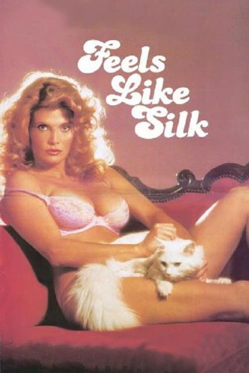 Постер: Feels Like Silk