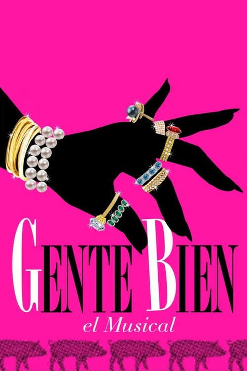 Постер: Gente bien, el musical