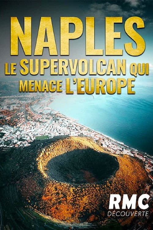 Постер: Naples : le supervolcan qui menace l'Europe