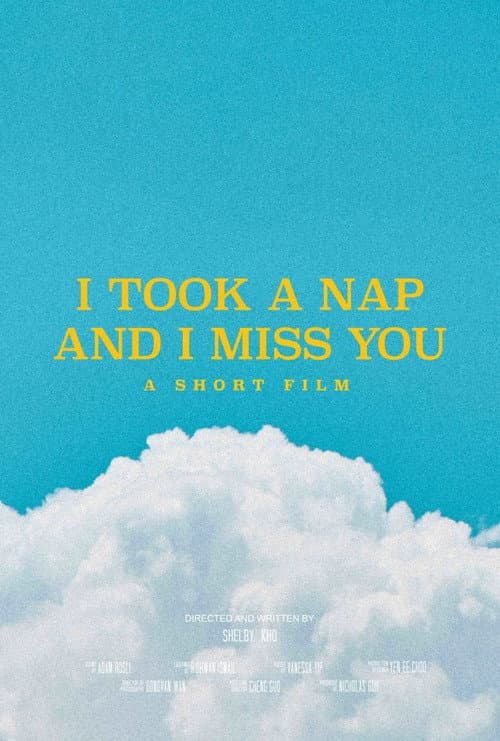 Постер: I Took a Nap and I Miss You