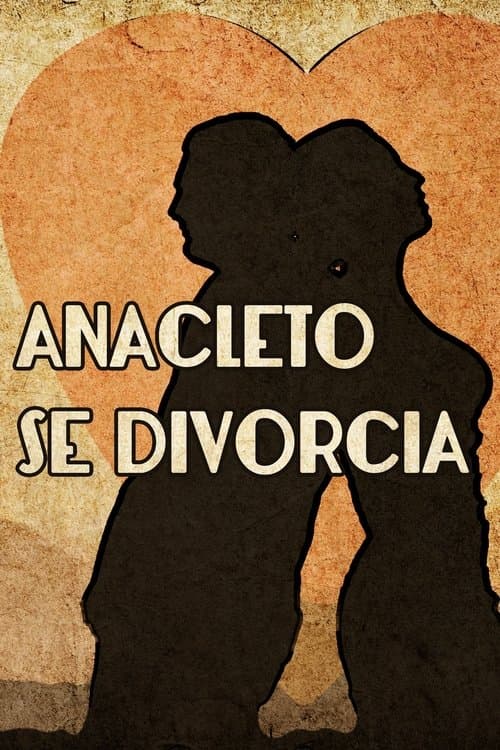 Постер: Anacleto se divorcia