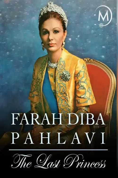 Постер: Farah Diba Pahlavi: Die letzte Kaiserin