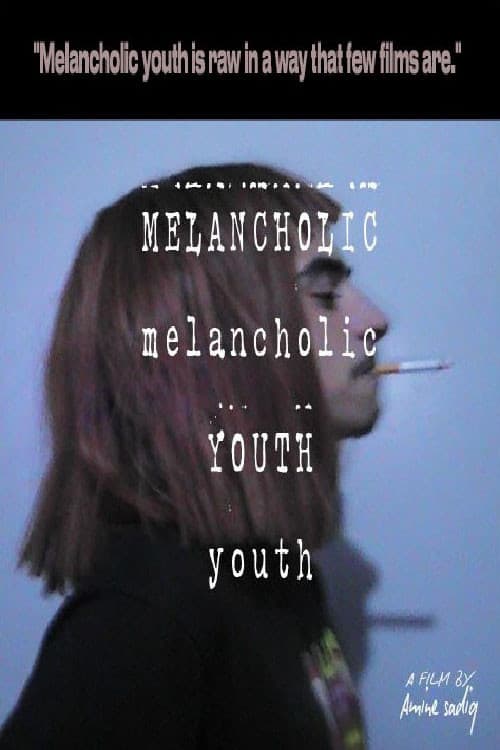 Постер: Melancholic Youth