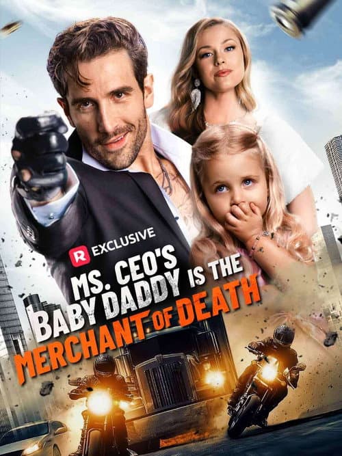 Постер: Ms. CEO’s Baby Daddy Is The Merchant of Death