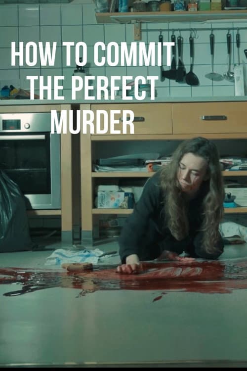 Постер: How to commit the perfect murder