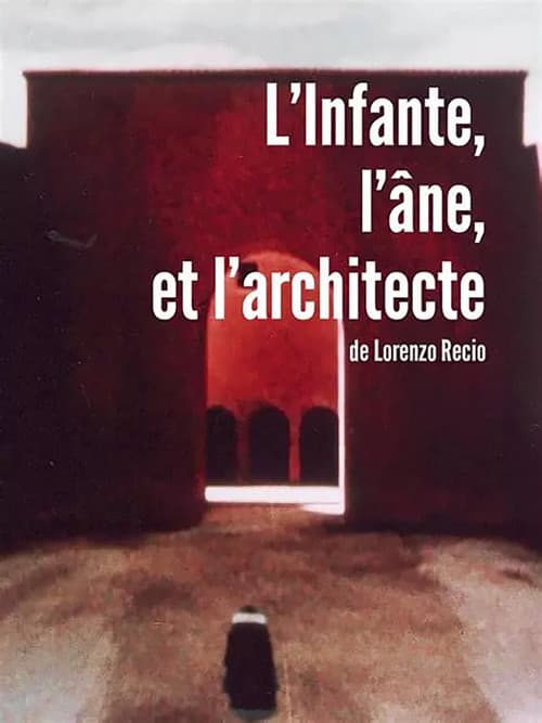 Постер: L'Infante, l'âne et l'architecte