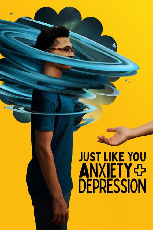 Постер: Just Like You: Anxiety + Depression