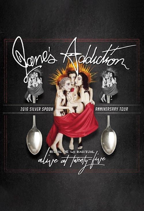 Постер: Jane's Addiction - Ritual de lo Habitual - Alive at 25