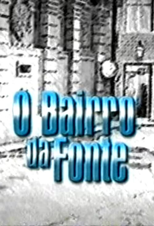 Постер: O Bairro da Fonte