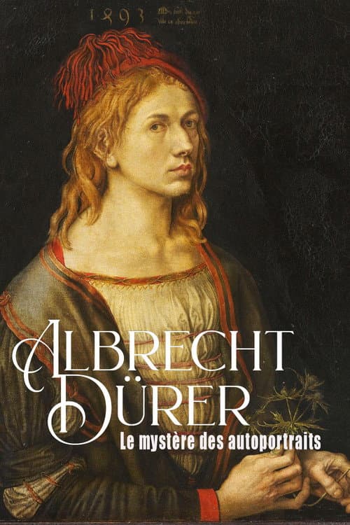 Постер: Albrecht Dürer : le mystère des autoportraits