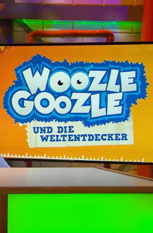 Постер: Woozle Goozle und die Weltentdecker