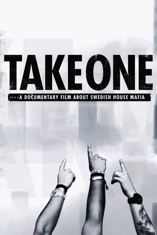 Постер: Take One: A Documentary Film About Swedish House Mafia