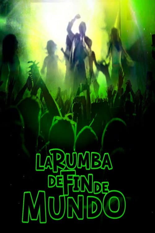 Постер: La Rumba De Fin De Mundo