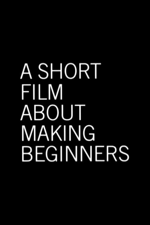 Постер: A Short Film About Making Beginners
