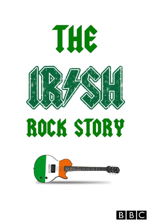 Постер: The Irish Rock Story: A Tale of Two Cities