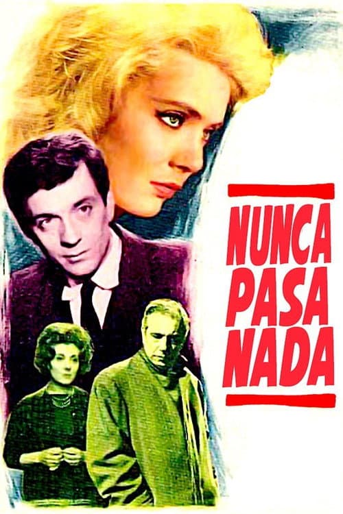 Постер: Nunca pasa nada
