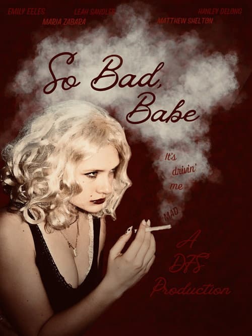 Постер: So Bad, Babe
