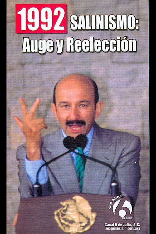 Постер: 1992: Salinismo, auge y reelección