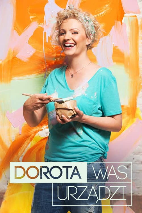 Постер: Dorota was urządzi