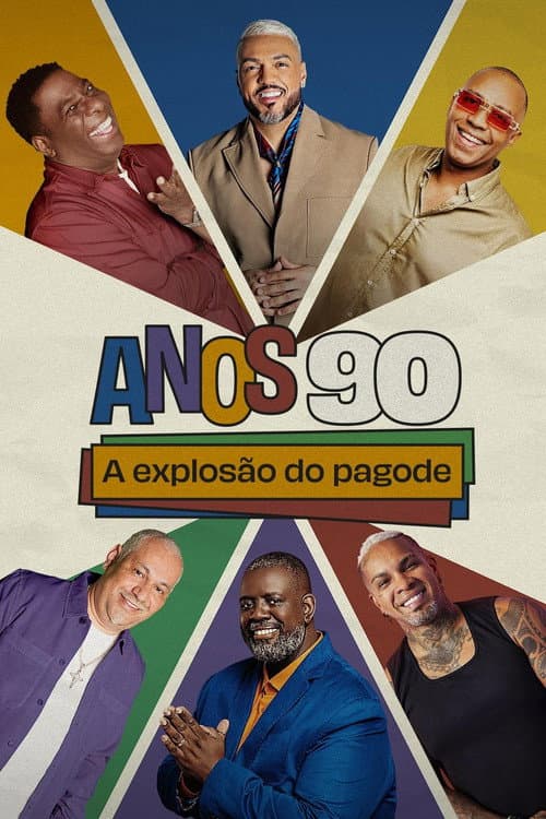 Постер: Anos 90: A Explosão do Pagode