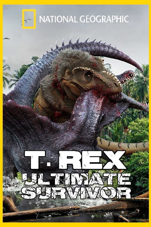 Постер: T. Rex: Ultimate Survivor